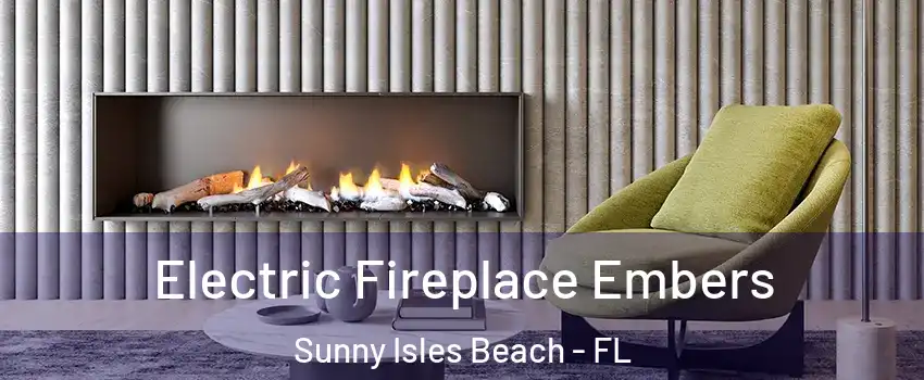  Electric Fireplace Embers Sunny Isles Beach - FL