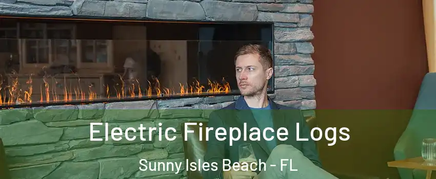  Electric Fireplace Logs Sunny Isles Beach - FL