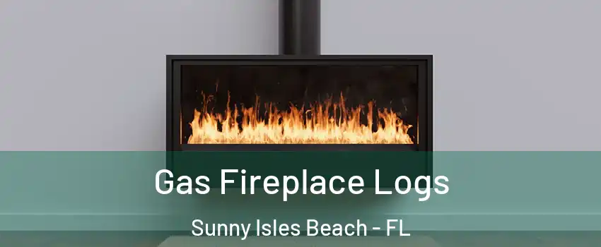  Gas Fireplace Logs Sunny Isles Beach - FL