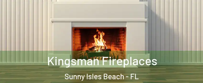  Kingsman Fireplaces Sunny Isles Beach - FL