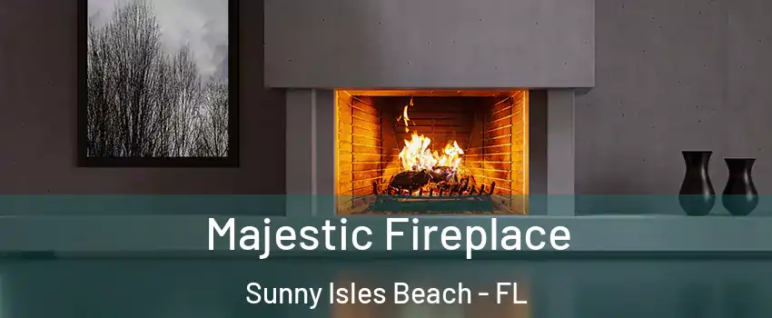  Majestic Fireplace Sunny Isles Beach - FL