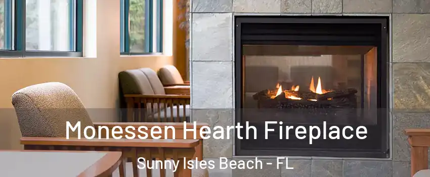  Monessen Hearth Fireplace Sunny Isles Beach - FL