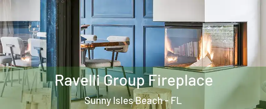  Ravelli Group Fireplace Sunny Isles Beach - FL