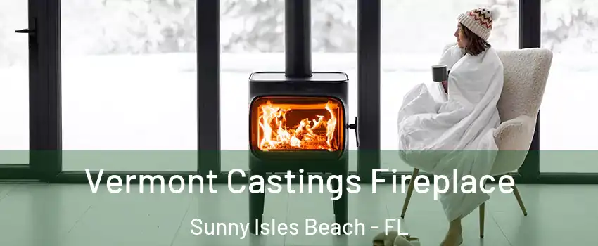  Vermont Castings Fireplace Sunny Isles Beach - FL